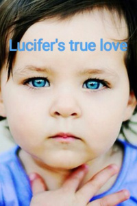 Lucifer&#x27;s true love