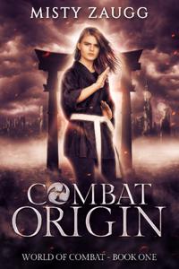 World of Combat: A Dystopia Gamelit Series