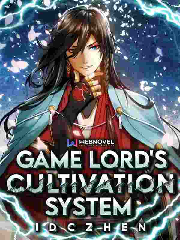 Game Lord&#x27;s Cultivation System