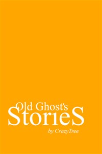 Old Ghost&#x27;s Stories