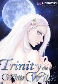 Trinity the last White Witch