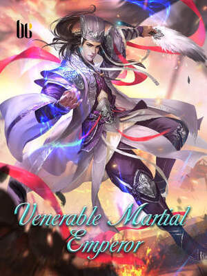 Venerable Martial Emperor