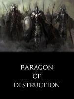Paragon of Destruction