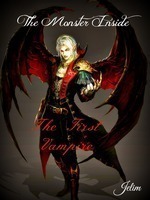 The Monster Inside: The First Vampire