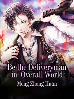 Be the Deliveryman in Overall World