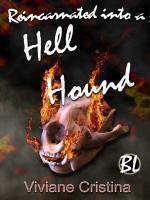 Reincarnated Into A Hell Hound
