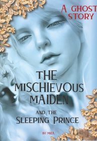 The Mischievous Maiden &amp; The Sleeping Prince