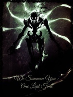 We Summon You : One Last Time