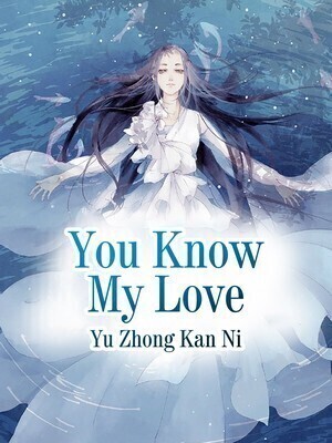 You Know My Love